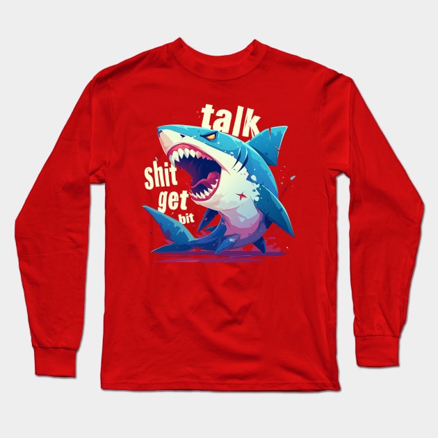 talk shit get bit Long Sleeve T-Shirt by peterdoraki